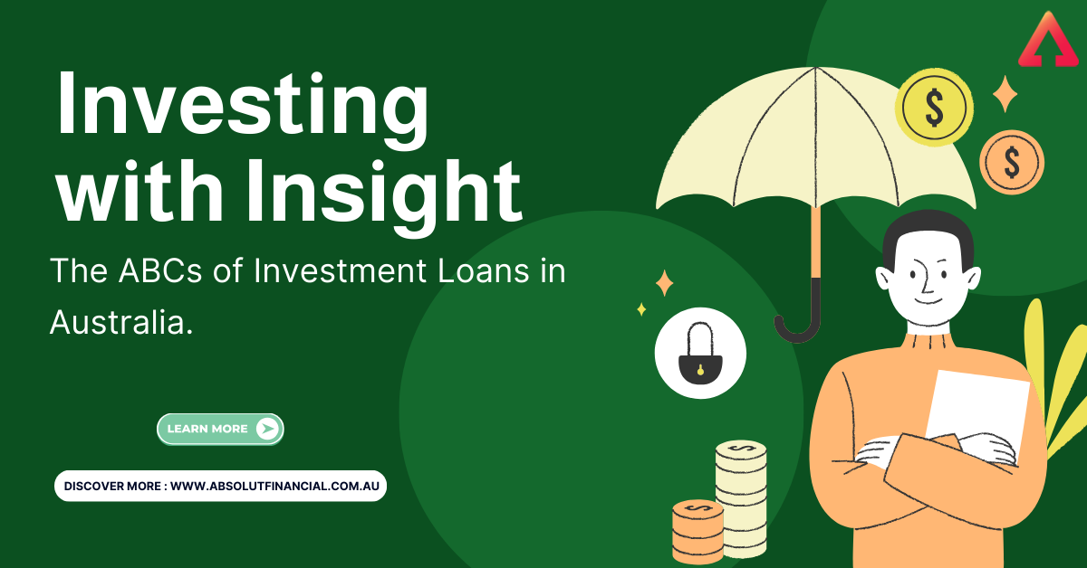 Investing-with-Insight_-The-ABCs-of-Investment-Loans-in-Australia