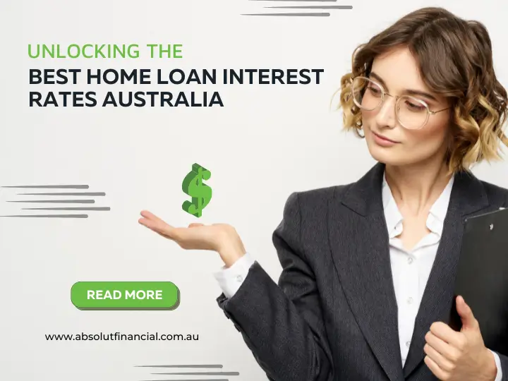 https://absolutfinancial.com.au/knowledge_centre/investing/unlocking-the-best-aussie-home-loan-rates-your-guide-to-absolut-financial/