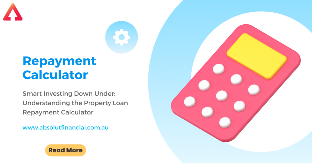 https://absolutfinancial.com.au/knowledge_centre/investing/smart-investing-down-under-understanding-the-property-loan-repayment-calculator/